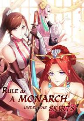 Обложка «Rule As A Monarch Under The Skirts»