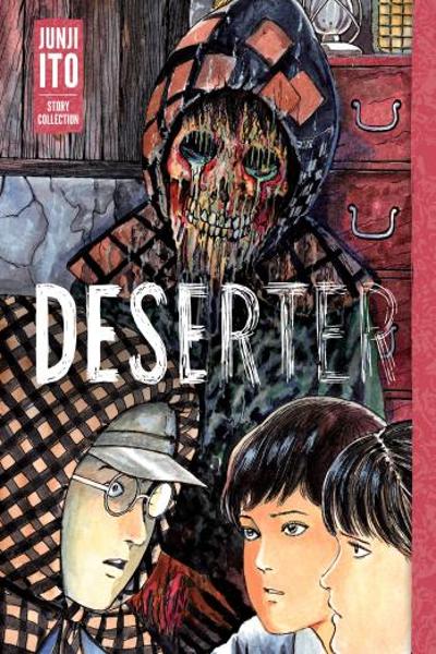 Обложка «Deserter - Junji Ito Story Collection»