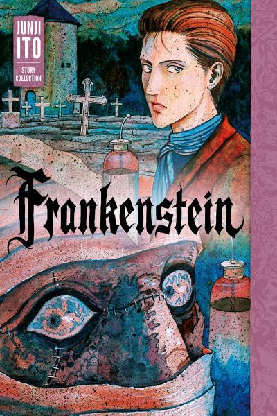 Обложка «Frankenstein - Junji Ito Story Collection»