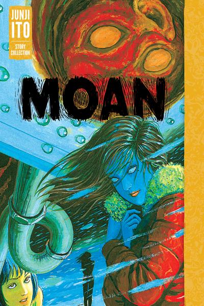 Обложка «Moan - Junji Ito Story Collection»