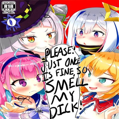 Обложка «Please! Just Once Is Fine, So Smell My Dick!»