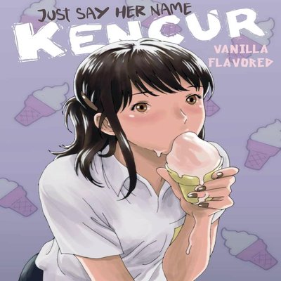 Обложка «Just Say Her Name Kencur [Original]»