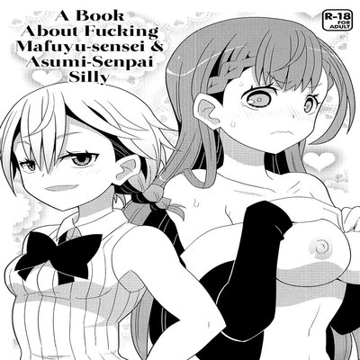 Обложка «A Book About Fucking Mafuyu-Sensei & Asumi-Senpai Silly»