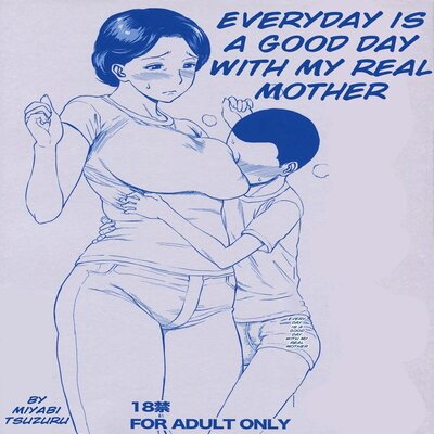 Обложка «EveryDay Is A Good Day With My Real Mother [Original]»