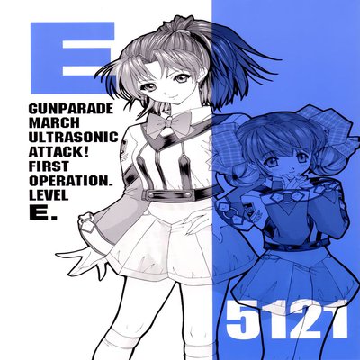 Обложка «GUNPARADE MARCH ULTRASONIC ATTACK! FIRST OPERATION - LEVEL E»