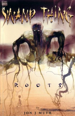 Обложка «Болотная Тварь: Корни (Swamp Thing: Roots)»